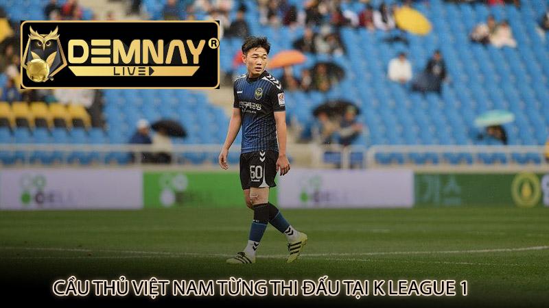 Cầu thủ Việt Nam từng thi đấu tại K League 1