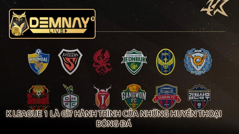 K League 1 là gì? Hành trình của những huyền thoại bóng đá